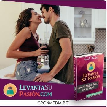 Levanta su Pasión: Dale el Mejor Sexo de su Vida