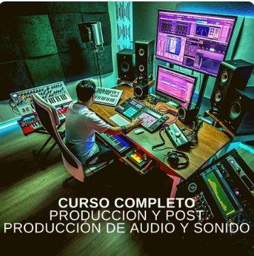 Producción y Post Producción de Audio y Sonido