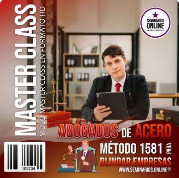 Abogados de Acero: Método 1581 para Blindar Empresas