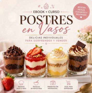¡Postres en Vasos que Enamoran y se Venden Solos! La Guía Completa para Sorprender y Emprender