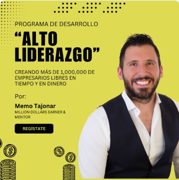 Alto Liderazgo - Creando 1,000,000 de Empresarios Libres en Tiempo y Dinero