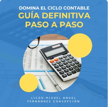 Domina el Ciclo Contable: Guía Definitiva Paso a Paso