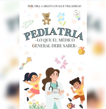 Pediatría: Lo que el Médico General Debe Saber